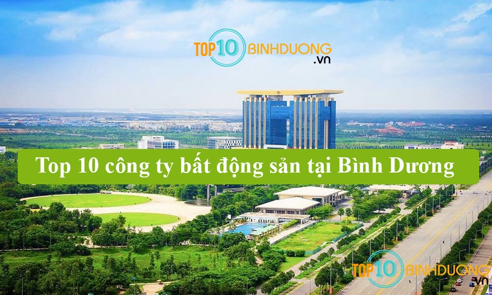 Top 10 Cong Ty Bds Tai Binh Duong