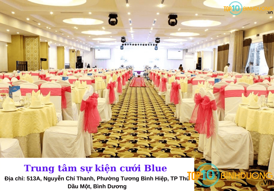 Trung tâm sự kiện cưới Blue - Nhà hàng tiệc cưới tại bình dương