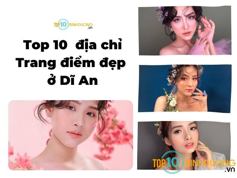 Top 10 địa chỉ trang điểm đẹp ở Dĩ An